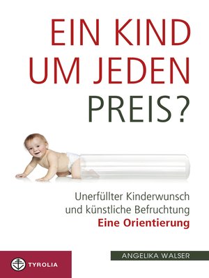 cover image of Ein Kind um jeden Preis?